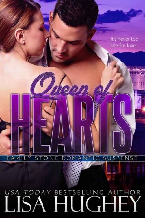 [Family Stone 06] • Queen of Hearts · (Family Stone #6 Shelley) (Family Stone Romantic Suspense)